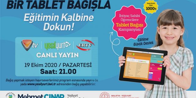 TABLET KAMPANYASI İÇİN CANLI YAYIN YAPILACAK